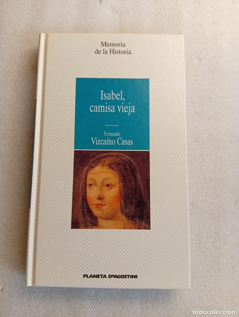Livros em segunda m&atilde;o: ISABEL, CAMISA VIEJA - FERNANDO VIZCA&Iacute;NO CASAS