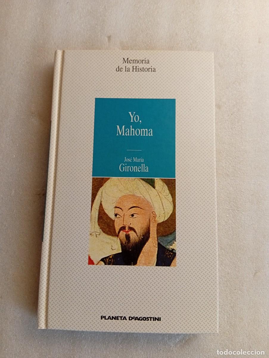 Livros em segunda m&atilde;o: YO, MAHOMA - JOS&Eacute; MAR&Iacute;A GIRONELLA