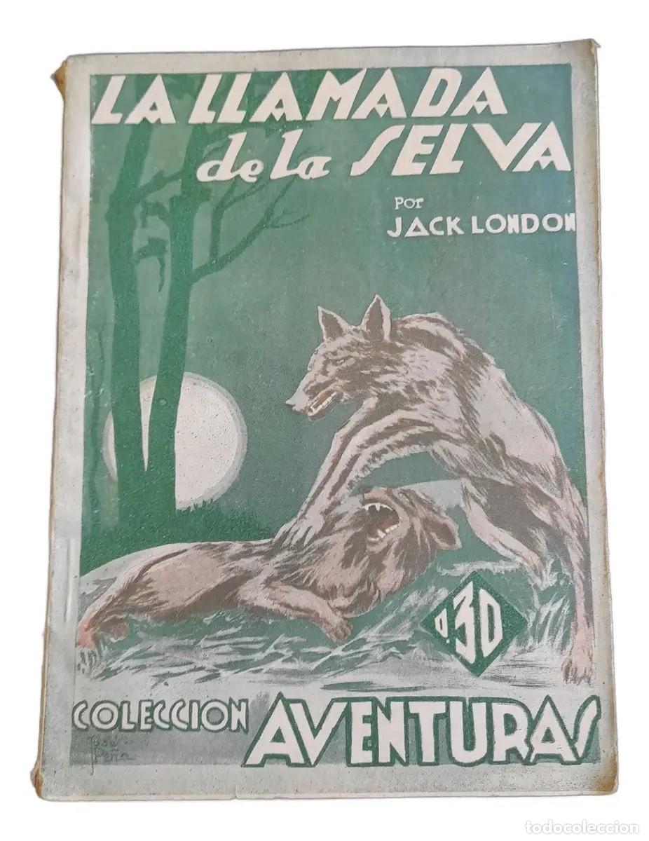 Libros de segunda mano: Jack London &ndash; La llamada de la selva &ndash; Casa Editora Sarmiento &ndash; LM