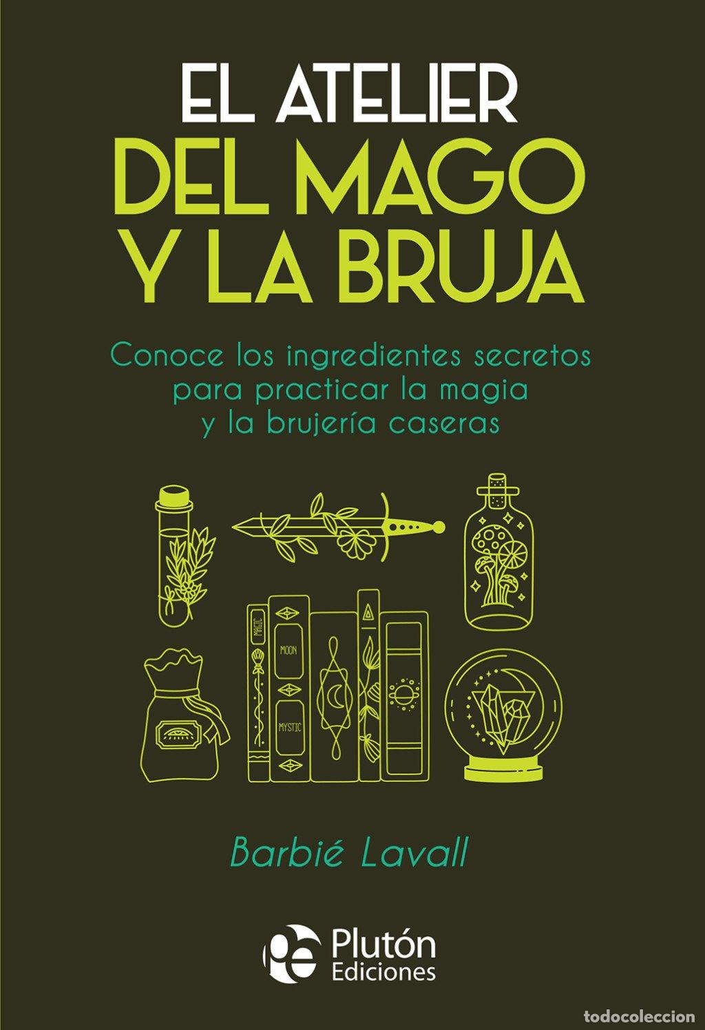 Libros de segunda mano: El Atelier del Mago y la Bruja - Barbi&eacute; Lavall - Plut&oacute;n Ediciones - Nueva Era, 11
