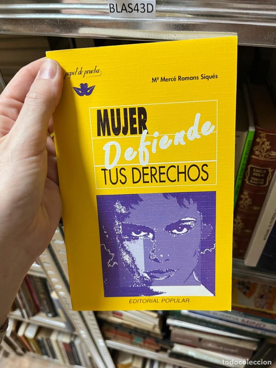 Libros de segunda mano: BLAS43D &ndash; Mujer. Defiende tus derechos &ndash; M.&ordf; Merc&egrave; Romans Siqu&eacute;s &ndash; Editorial Popular