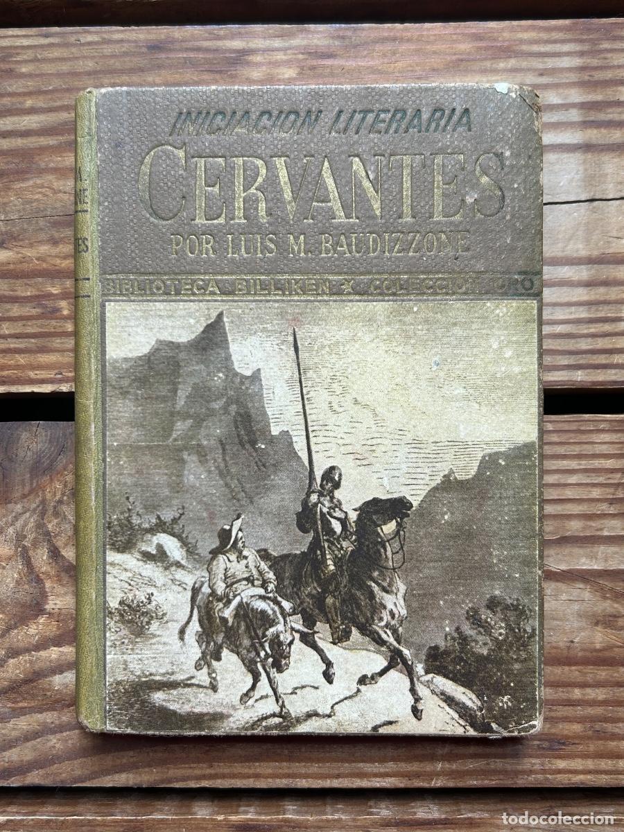 Libros de segunda mano: Libro antiguo 1943 &ndash; Cervantes &ndash; Luis M. Baudizzone &ndash; Biblioteca Billiken Colecci&oacute;n Oro