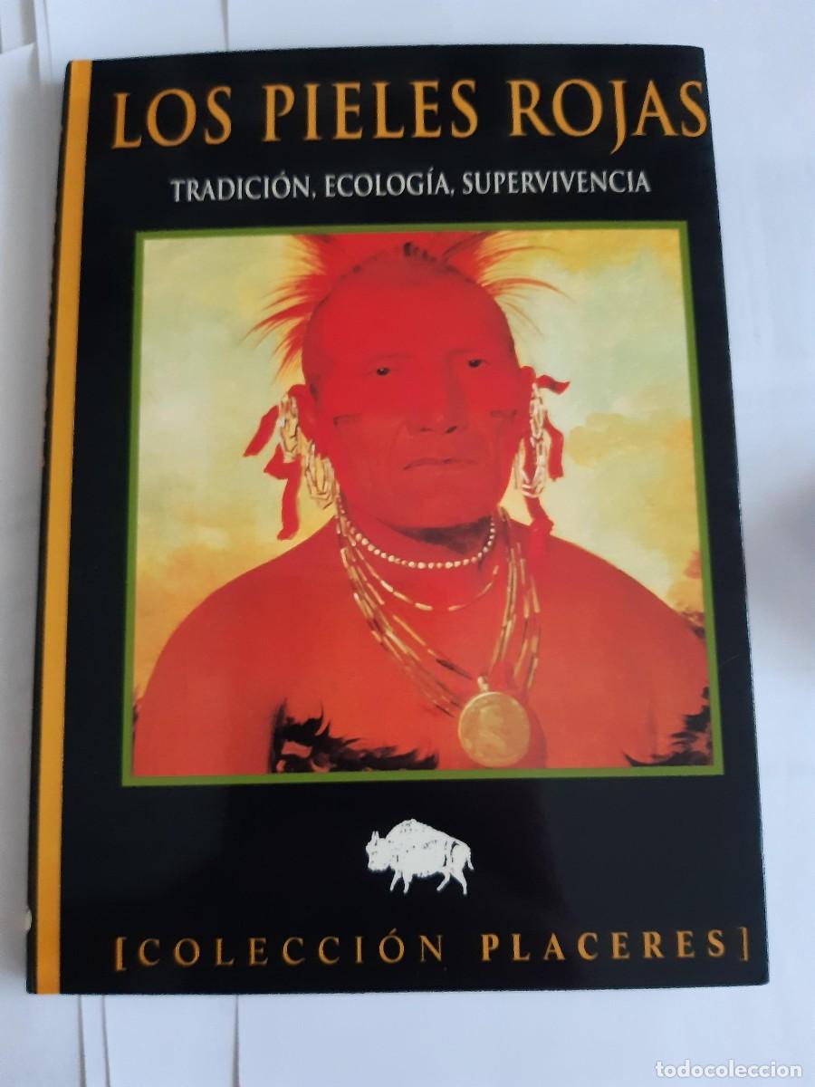 Libros de segunda mano: LOS PIELES ROJAS TRADICI&Oacute;N, ECOLOG&Iacute;A, SUPERVIVENCIA - ED. LA M&Aacute;SCARA NUEVO