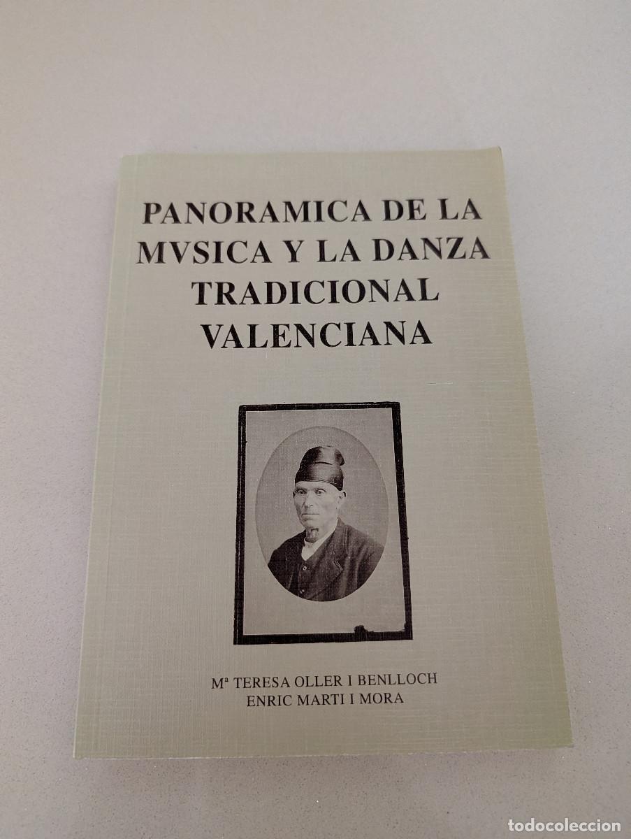 Libros de segunda mano: Panor&aacute;mica de la m&uacute;sica y la danza tradicional valenciana - Mar&iacute;a Teresa Oller i Benlloch, Enric Mar