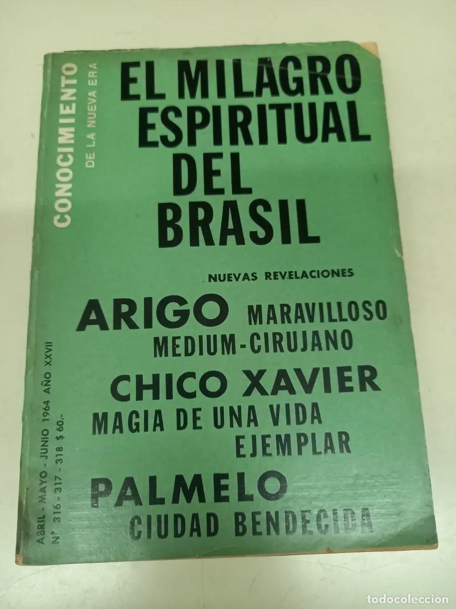 Libros de segunda mano: Varios autores &ndash; El milagro espiritual del Brasil: Arig&oacute;, Chico Xavier y Palmelo &ndash; LM