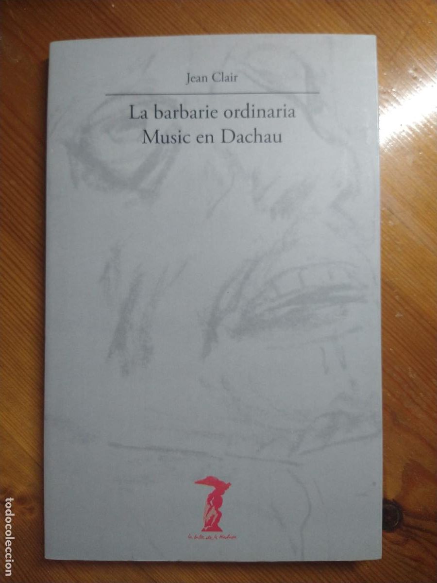 Libros de segunda mano: La barbarie ordinaria - Music en Dachau