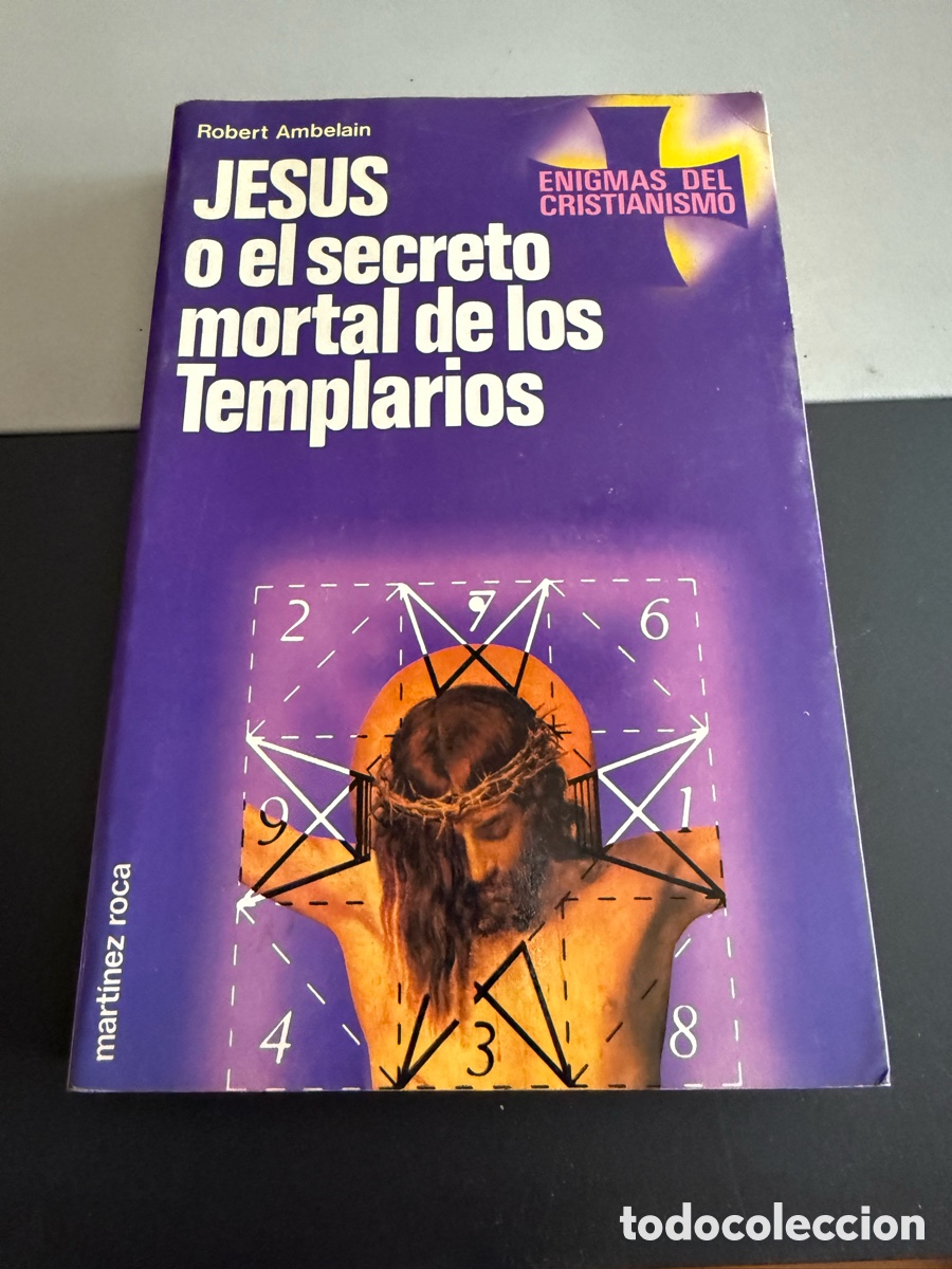Libros de segunda mano: AMBELAIN, Robert. Jes&uacute;s o el secreto mortal de los Templarios (Enigmas del Cristianismo)