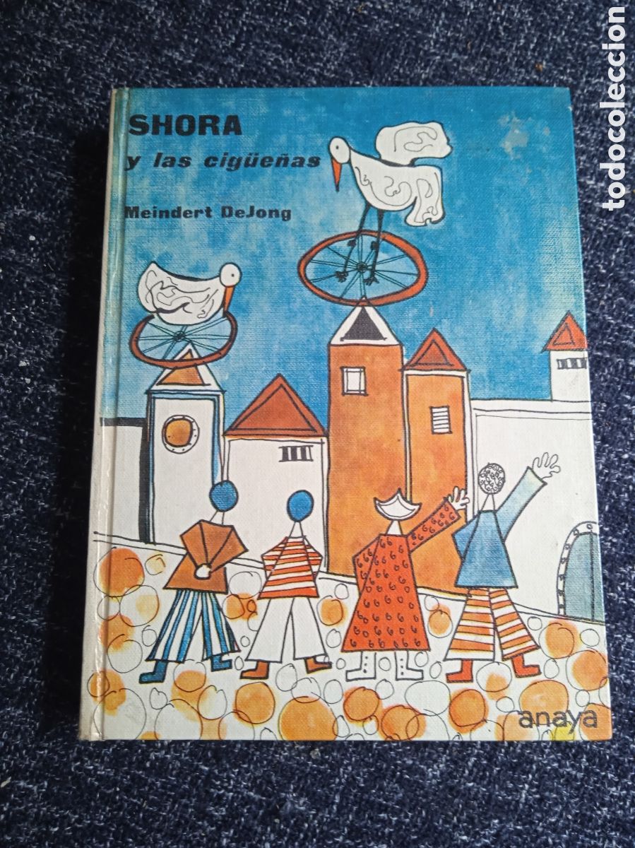 Gebrauchte B&uuml;cher: SHORA Y LAS CIG&Uuml;E&Ntilde;AS. / MEINDERT DEJONG. -ED. EDICIONES ANAYA 1964.