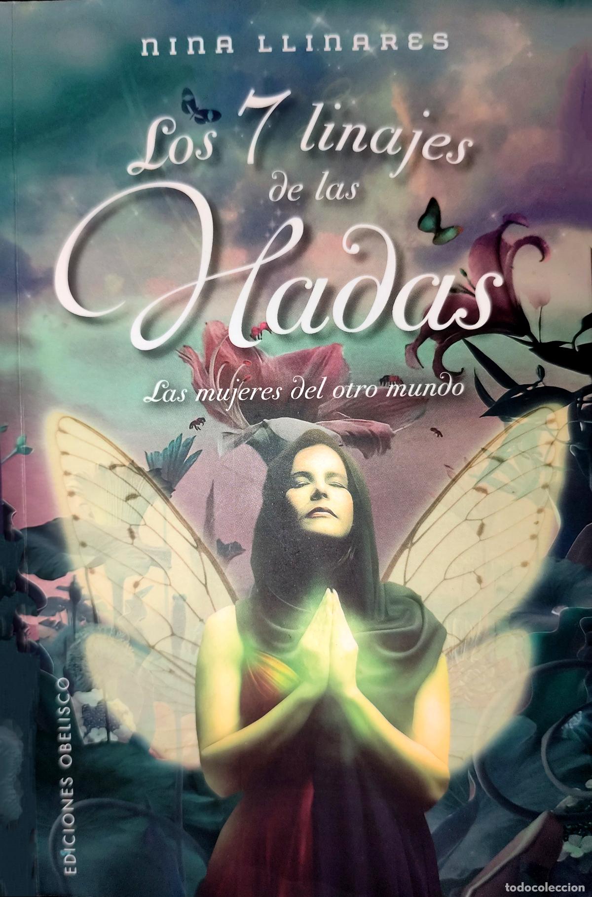 Libros de segunda mano: LOS 7 LINAJES DE LAS HADAS. LAS MUJERES DEL OTRO MUNDO. NINA LINARES. (ESOTERISMO)
