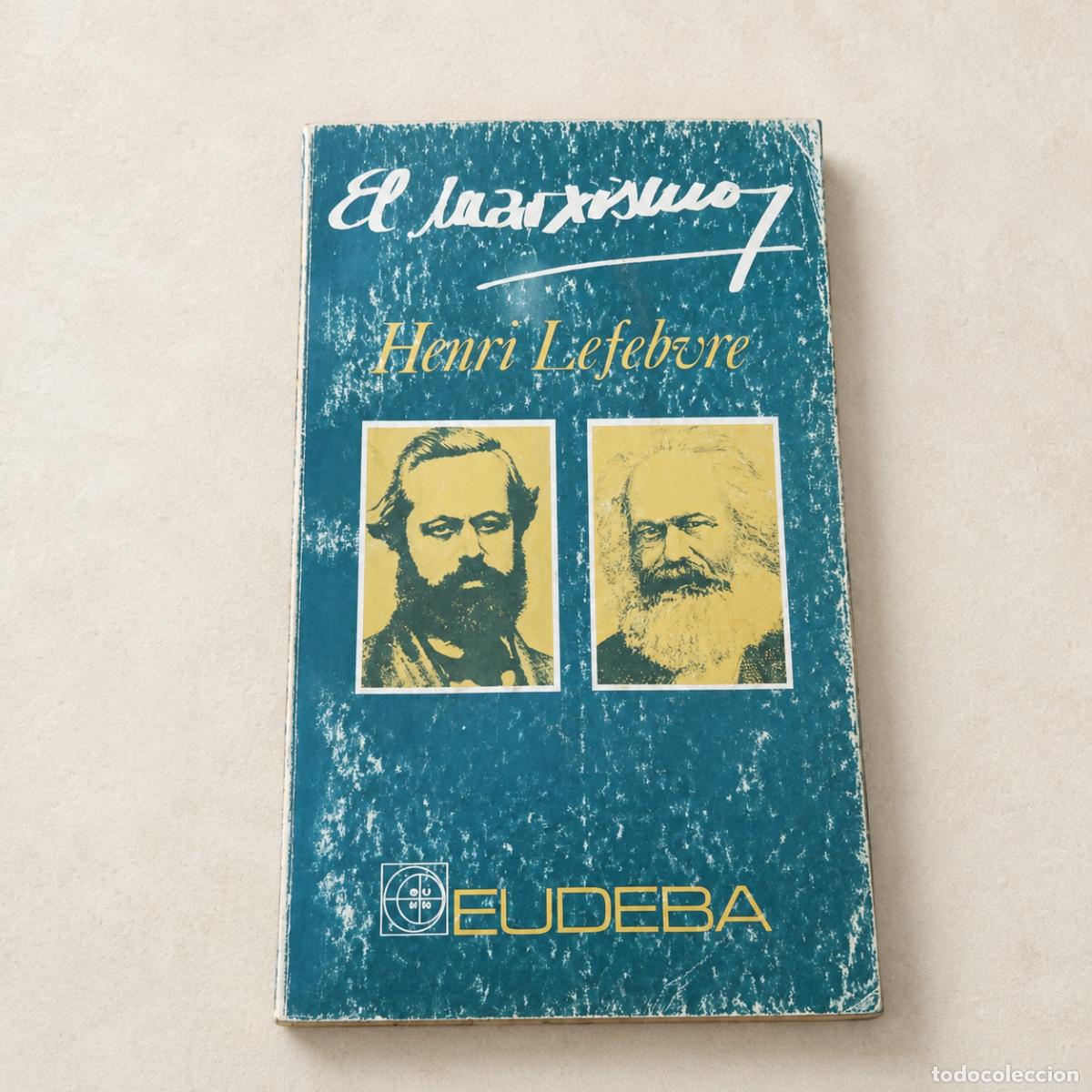 Libros de segunda mano: Henri Lefebvre &ndash; El marxismo &ndash; EUDEBA &ndash; LM
