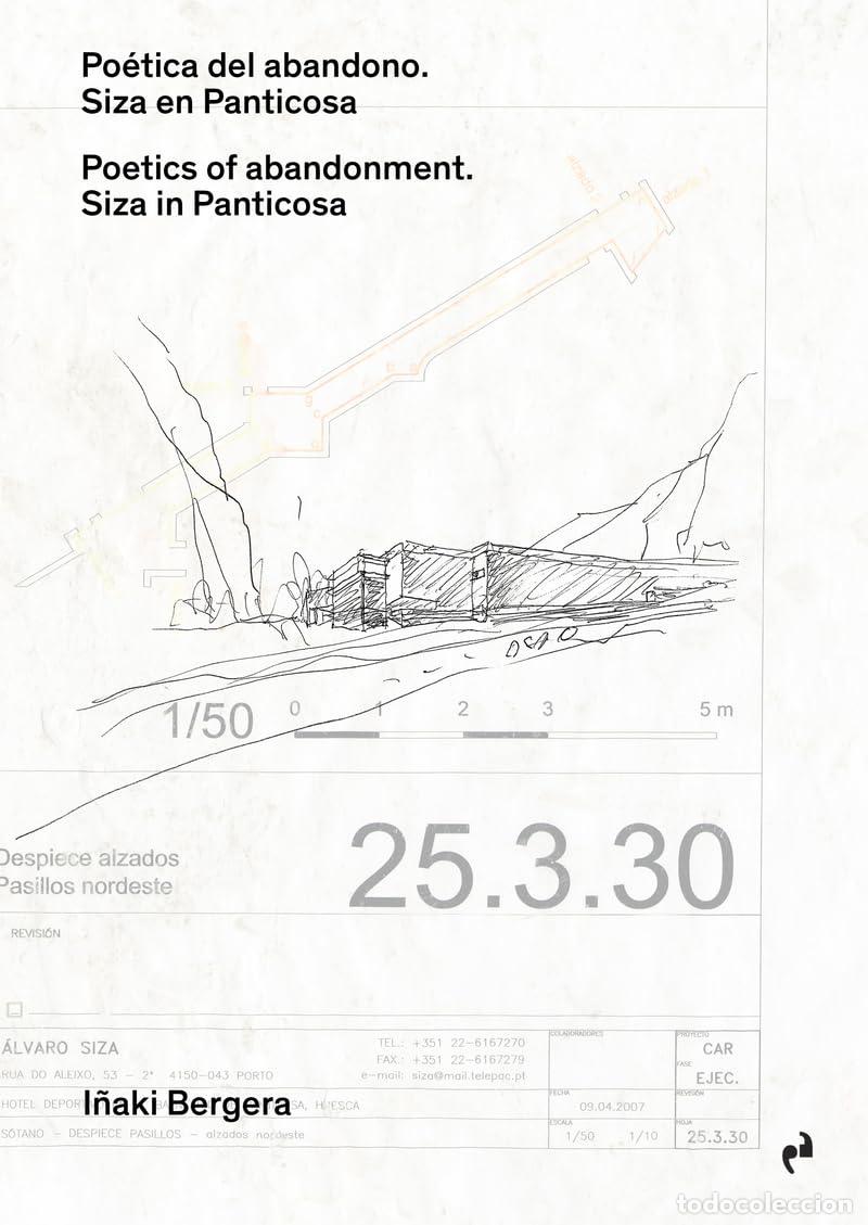Libros de segunda mano: PO&Eacute;TICA DEL ABANDONO. SIZA EN PANTICOSA (ARQUITECTURA)
