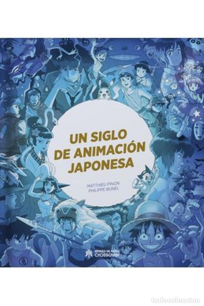 Libros de segunda mano: Un siglo de animacion japonesa (CROSSOVER)