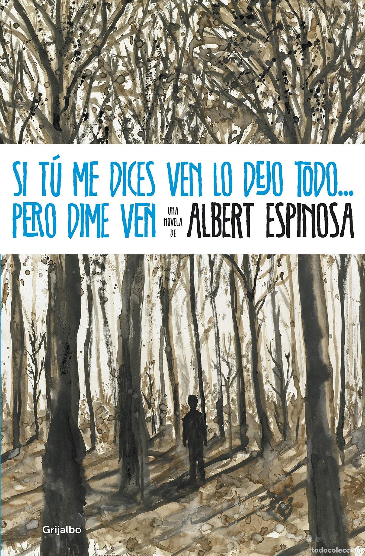 Libros de segunda mano: Si t&uacute; me dices ven lo dejo todo ... pero dime ven