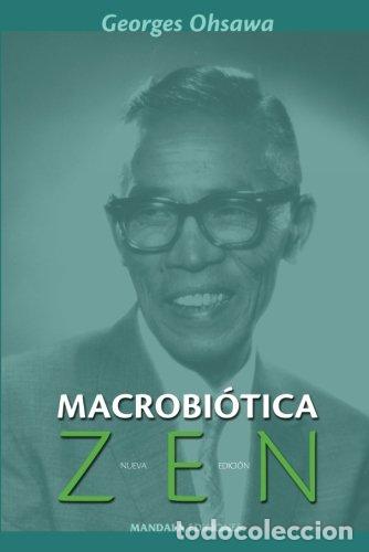 Libros de segunda mano: MACROBI&Oacute;TICA ZEN - Oshawa, George - Foto 1