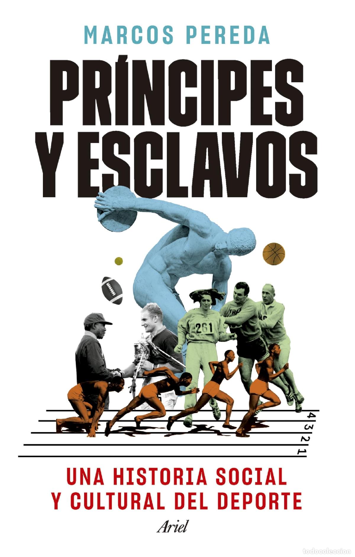 Libros de segunda mano: Pr&iacute;ncipes y esclavos: Una historia social y cultural del deporte (Ariel)