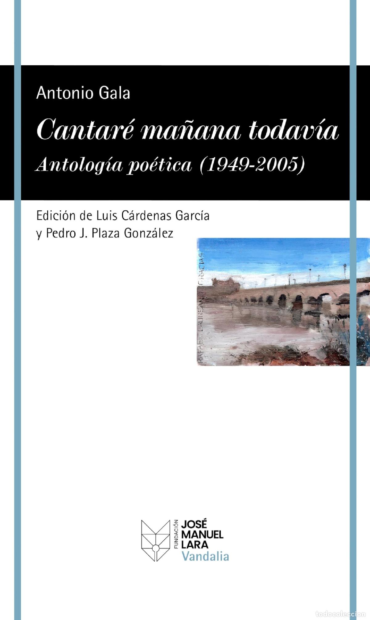 Libri di seconda mano: Cantar&eacute; ma&ntilde;ana todav&iacute;a. Antolog&iacute;a po&eacute;tica (1949-2005) (VANDALIA)