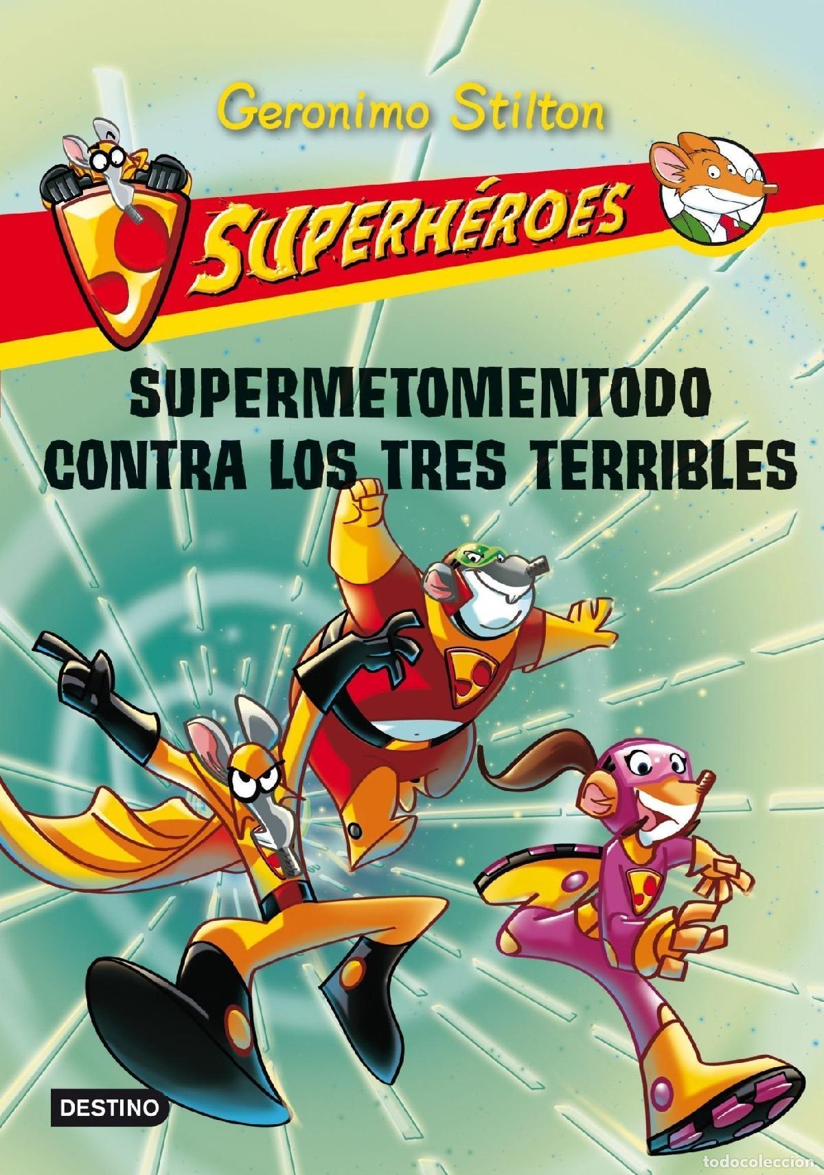 Gebrauchte B&uuml;cher: Stilton: superh&eacute;roes 4: supermetomentodo contra los tres terribles