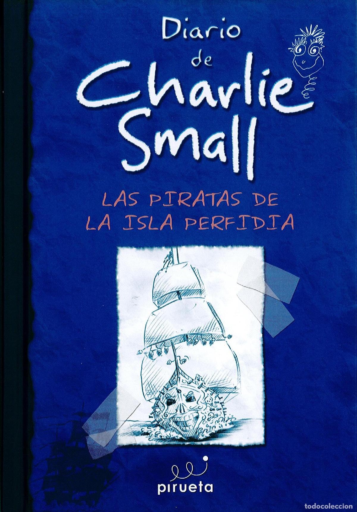 Libros de segunda mano: Diario De Charlie Small. Las Piratas De La Isla Perfida