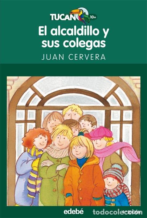 Libros de segunda mano: EL ALCALDILLO Y SUS COLEGAS: 30 (TUC&Aacute;N VERDE) - Foto 1