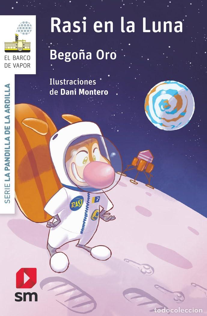 Libros de segunda mano: La pandilla de la ardilla 14. Rasi en la Luna (El Barco de Vapor Blanca)