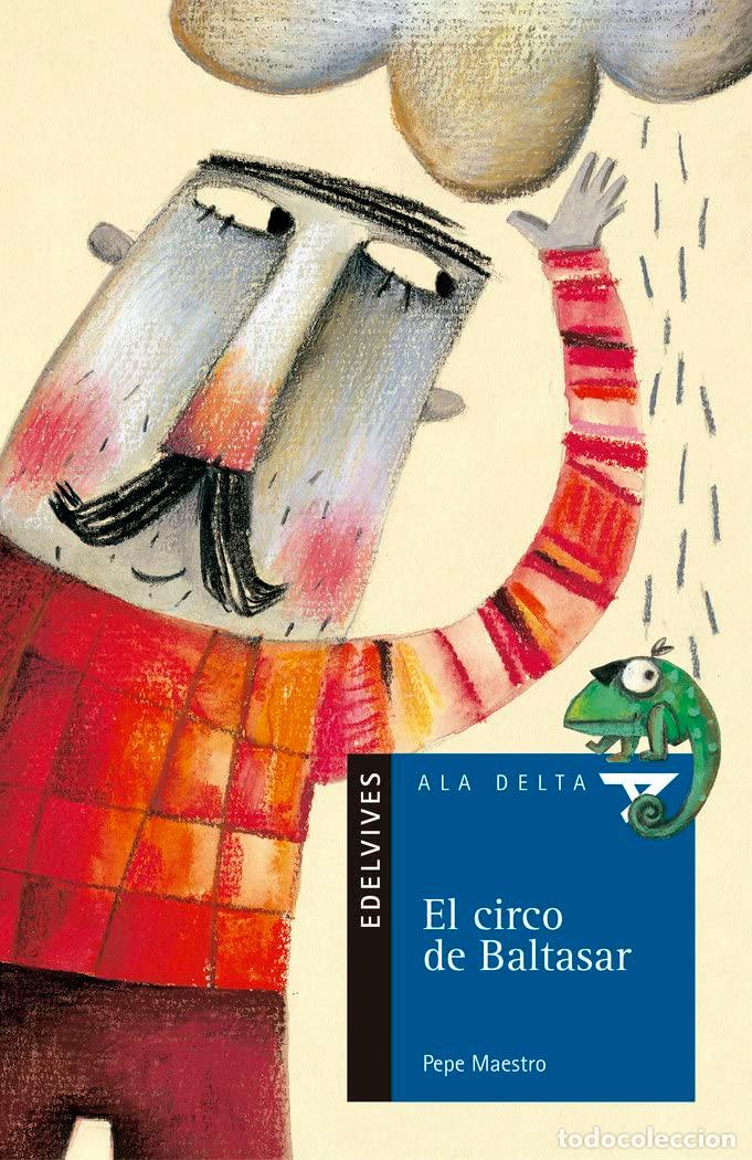 Libros de segunda mano: El circo de Baltasar: 40 (Ala Delta - Serie azul) - Foto 1