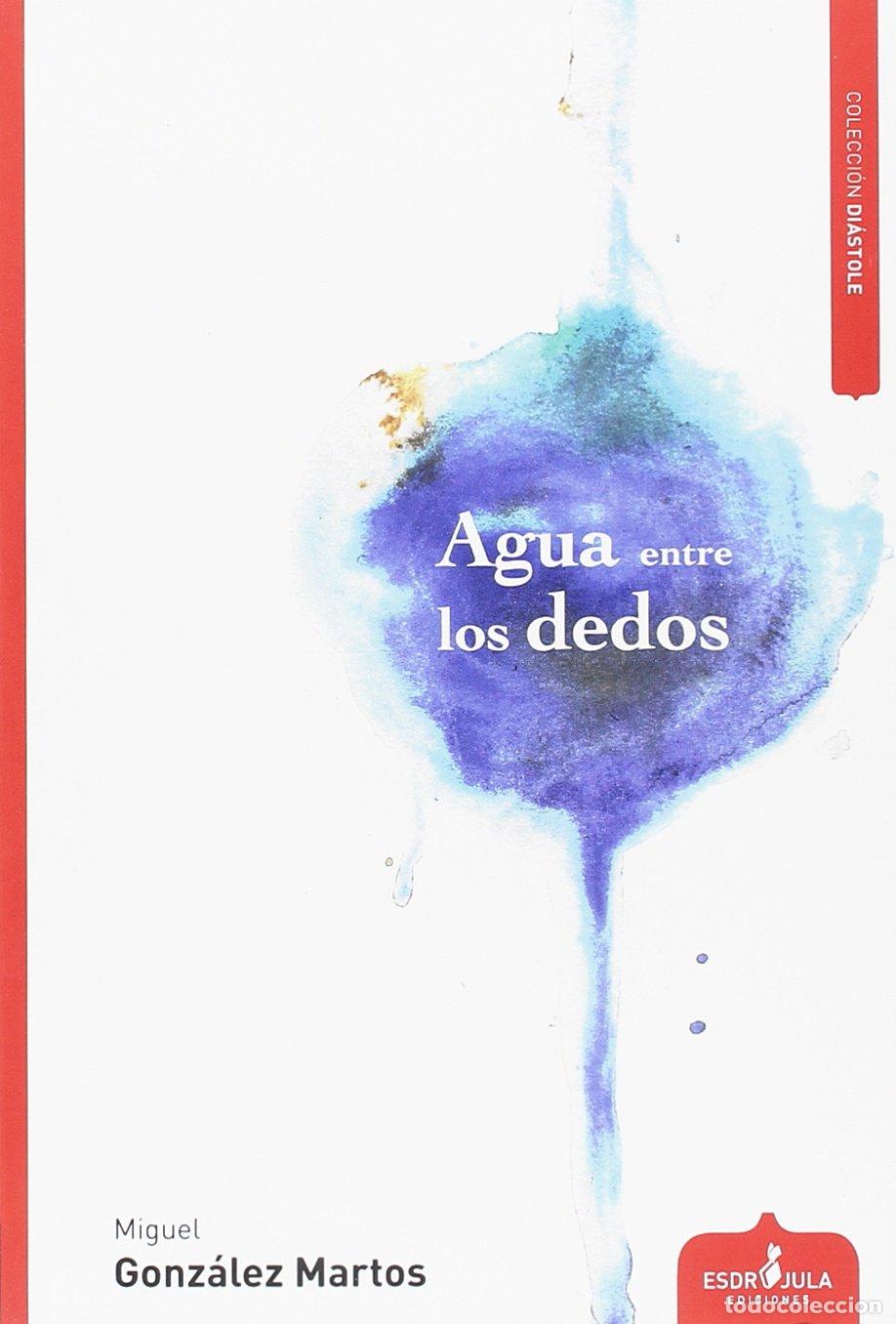Libros de segunda mano: Agua entre los dedos (Di&aacute;stole) - Foto 1