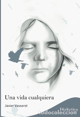 Libros de segunda mano: UNA VIDA CUALQUIERA - Javier Vasserot - Foto 1