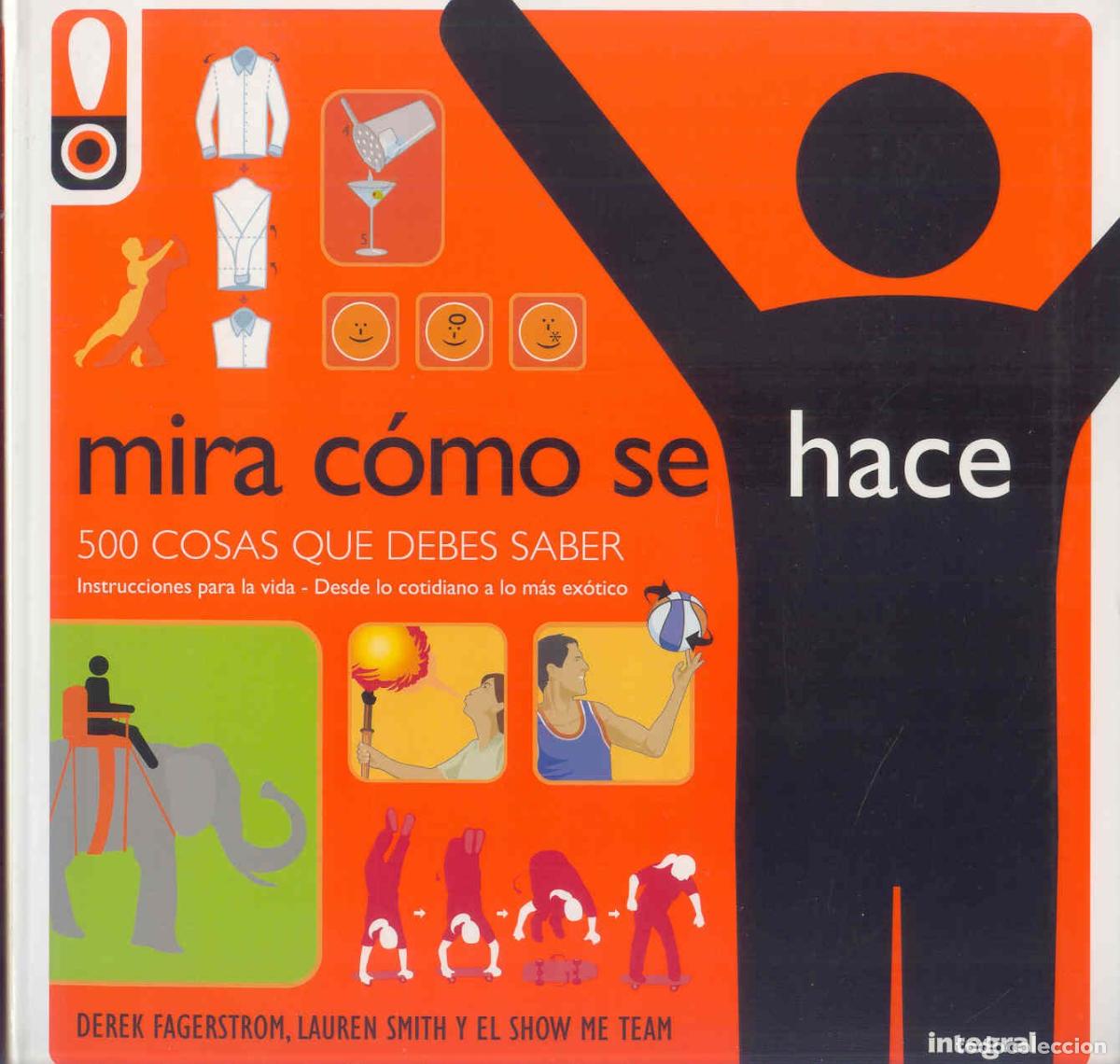 Gebrauchte B&uuml;cher: Mira c&oacute;mo se hace: 500 cosas que debes saber: 184 (NO FICCION JUVENIL)
