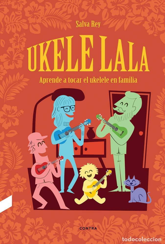 Libros de segunda mano: Ukelelala: Aprende a tocar el ukelele en familia (CONTRA) - Foto 1