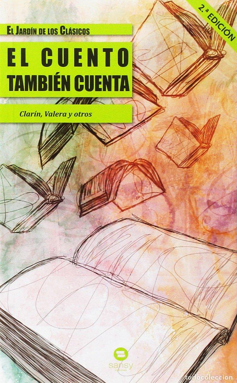 Gebrauchte B&uuml;cher: CUENTO TAMBIEN CUENTA, EL.(EL JARDIN DE LOS CLASICOS) (SIN COLECCION)