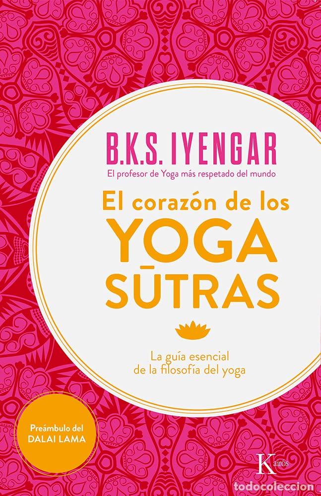 Libros de segunda mano: El coraz&oacute;n de los Yoga Sutras: La Gu&iacute;a esencial de la filosof&iacute;a del yoga (Sabidur&iacute;a perenne)