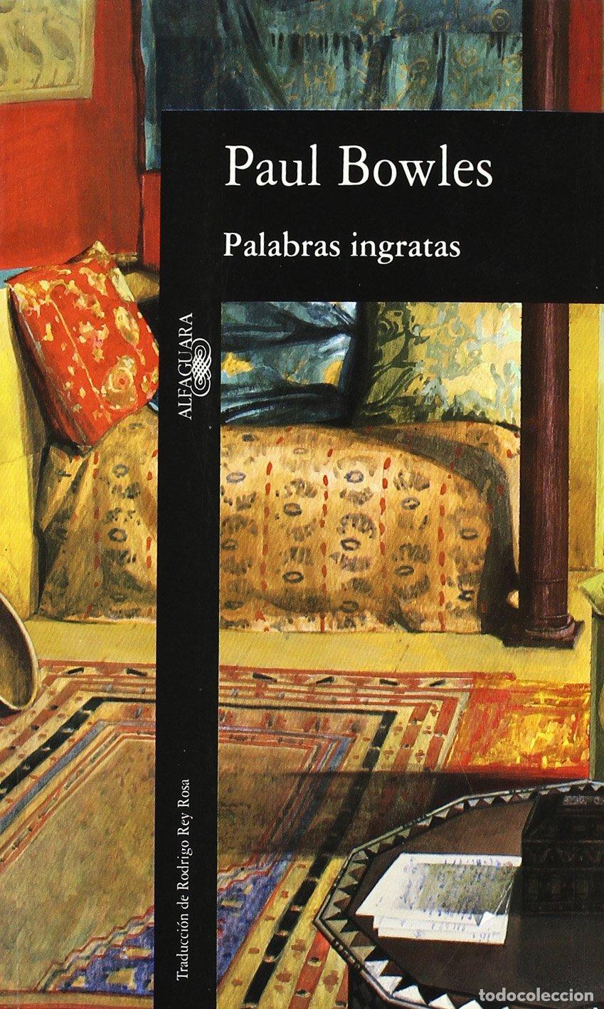 Libros de segunda mano: Palabras ingratas - BOWLES,PAUL - Foto 1
