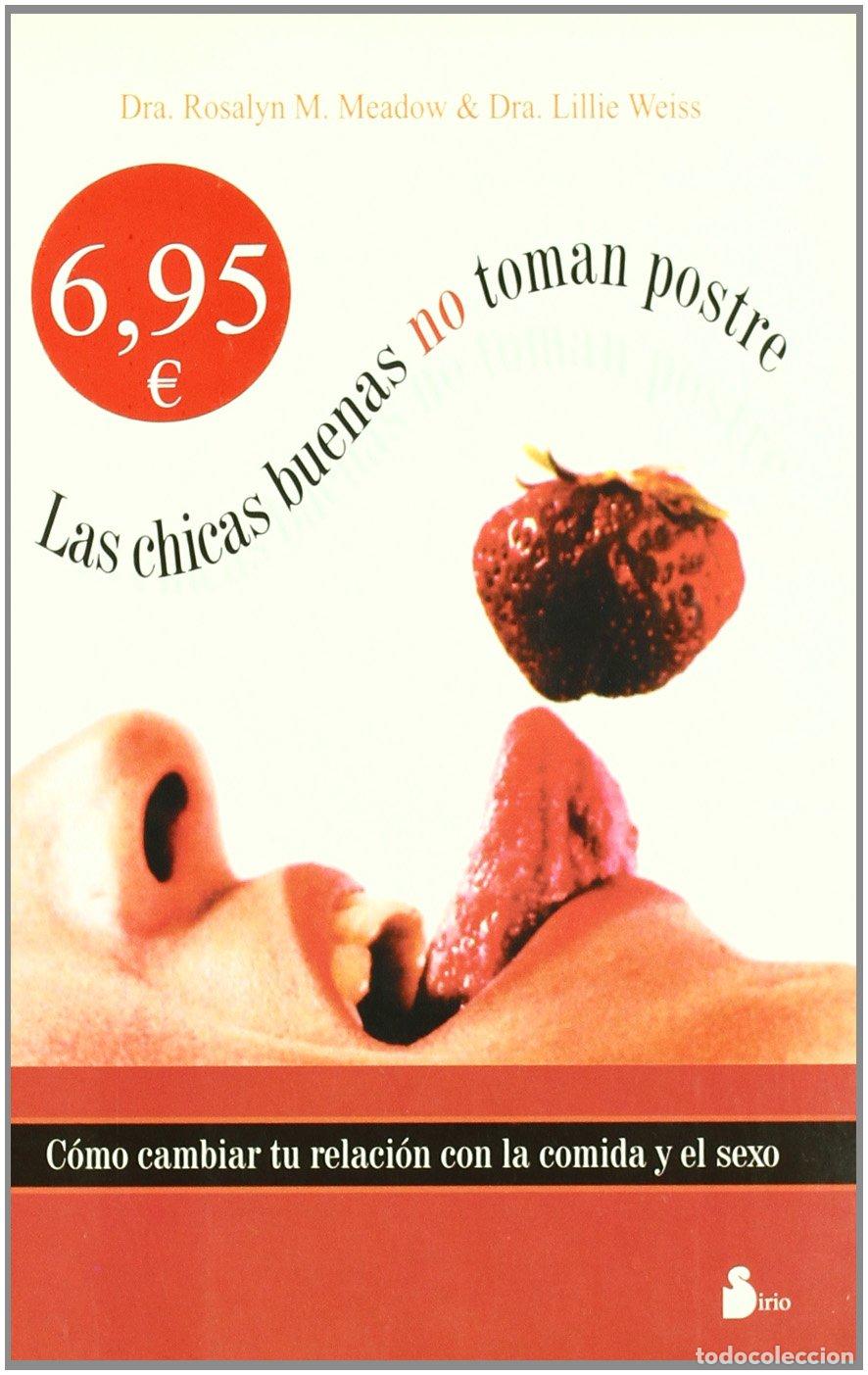 Libros de segunda mano: CHICAS BUENAS NO TOMAN POSTRE, LAS - Foto 1