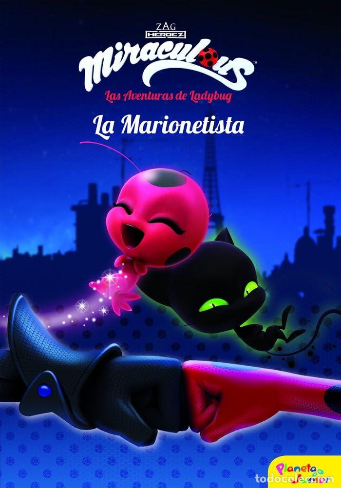 Libros de segunda mano: Miraculous.Las aventuras de Ladybug. La Marionetista: Narrativa 3
