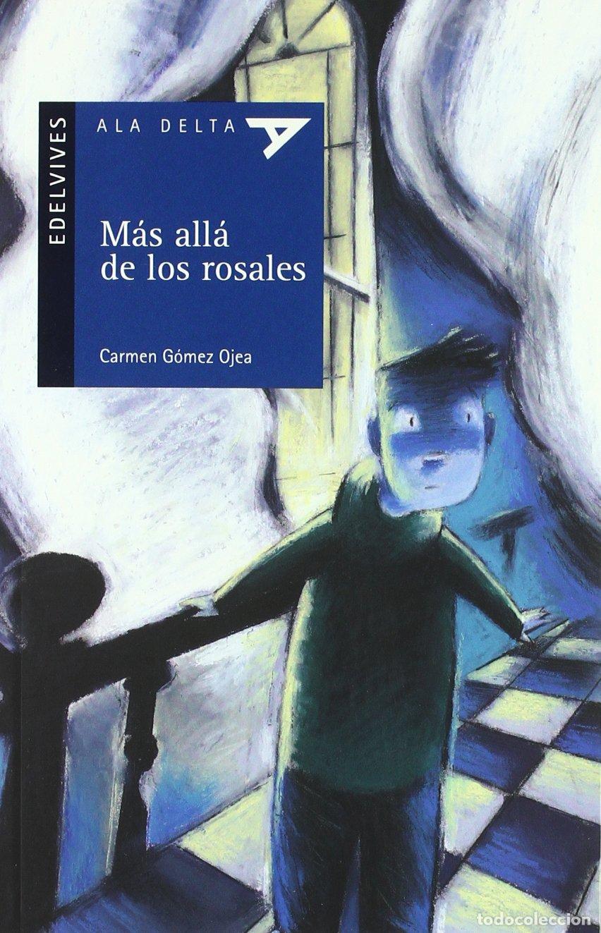 Livres d'occasion: M&aacute;s all&aacute; de los rosales: 28 (Ala Delta - Serie azul)