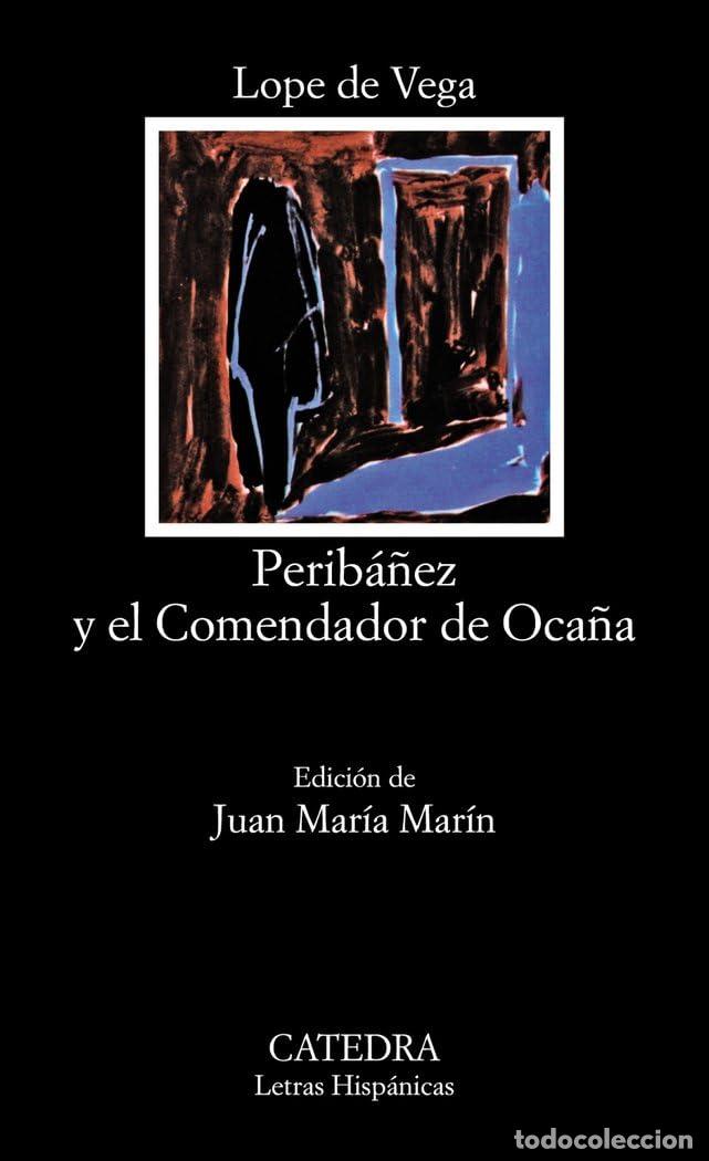 Libros de segunda mano: Perib&aacute;&ntilde;ez y el Comendador de Oca&ntilde;a (Letras Hisp&aacute;nicas) - Foto 1