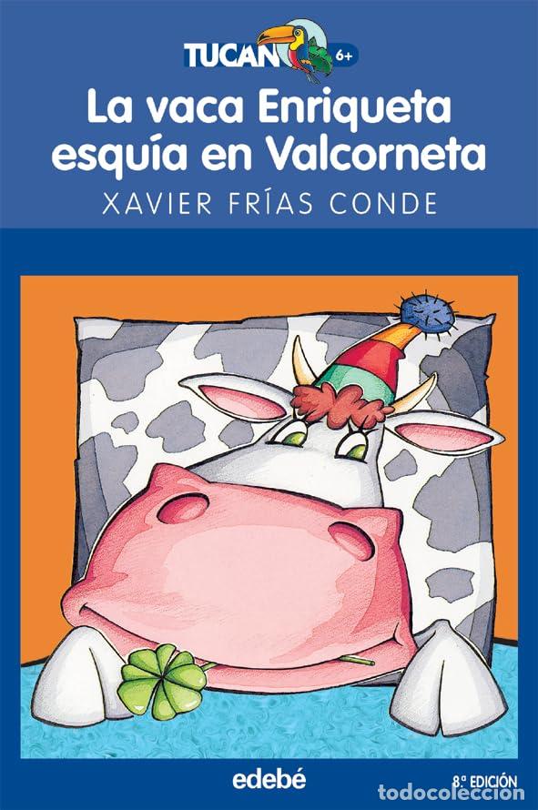 Gebrauchte B&uuml;cher: La vaca Enriqueta esqu&iacute;a en Valcorneta: 22 (TUC&Aacute;N AZUL)