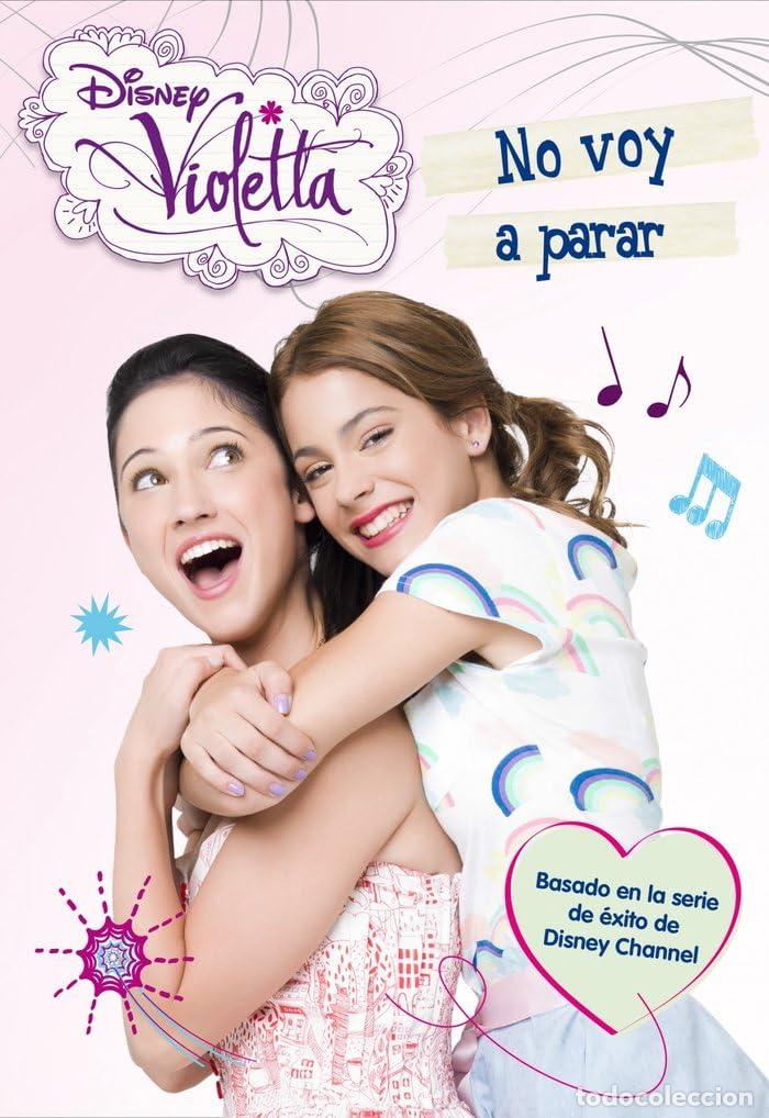 Libros de segunda mano: Violetta. No voy a parar: Narrativa 3