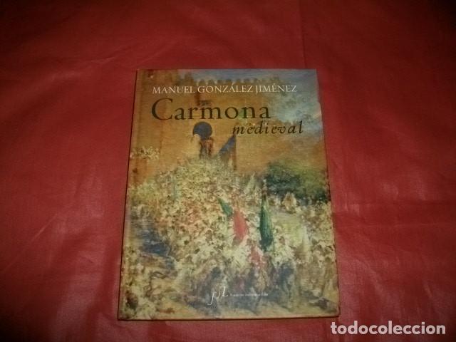Libri di seconda mano: CARMONA MEDIEVAL - MANUEL GONZALEZ JIMENEZ