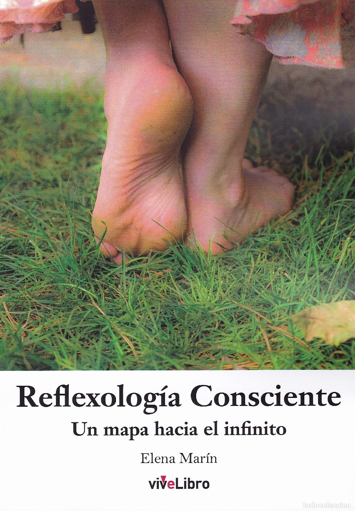 Libros de segunda mano: Reflexolog&iacute;a Consciente: Un mapa hacia el infinito (SIN COLECCION) - Foto 1