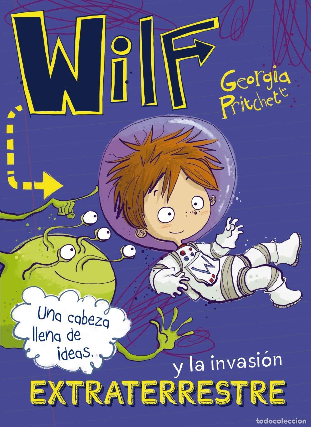 Libros de segunda mano: Wilf y la invasi&oacute;n extraterrestre. Libro 4 (LITERATURA INFANTIL - Narrativa infantil)