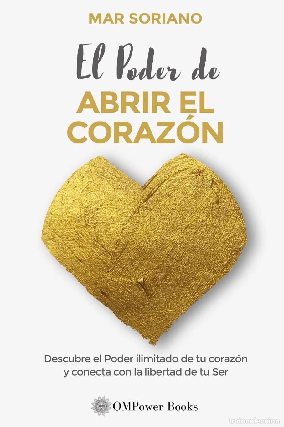 Libros de segunda mano: EL PODER DE ABRIR EL CORAZ&Oacute;N: Descubre el Poder Ilimitado de tu Coraz&oacute;n y Conecta con la Libertad de - Foto 1