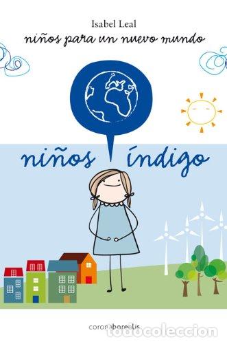 Libros de segunda mano: Ni&ntilde;os &Iacute;ndigo - Leal, Isabel - Foto 1