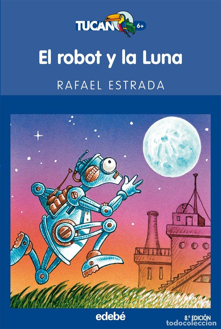 Libros de segunda mano: El robot y la Luna: 24 (TUC&Aacute;N AZUL) - Foto 1