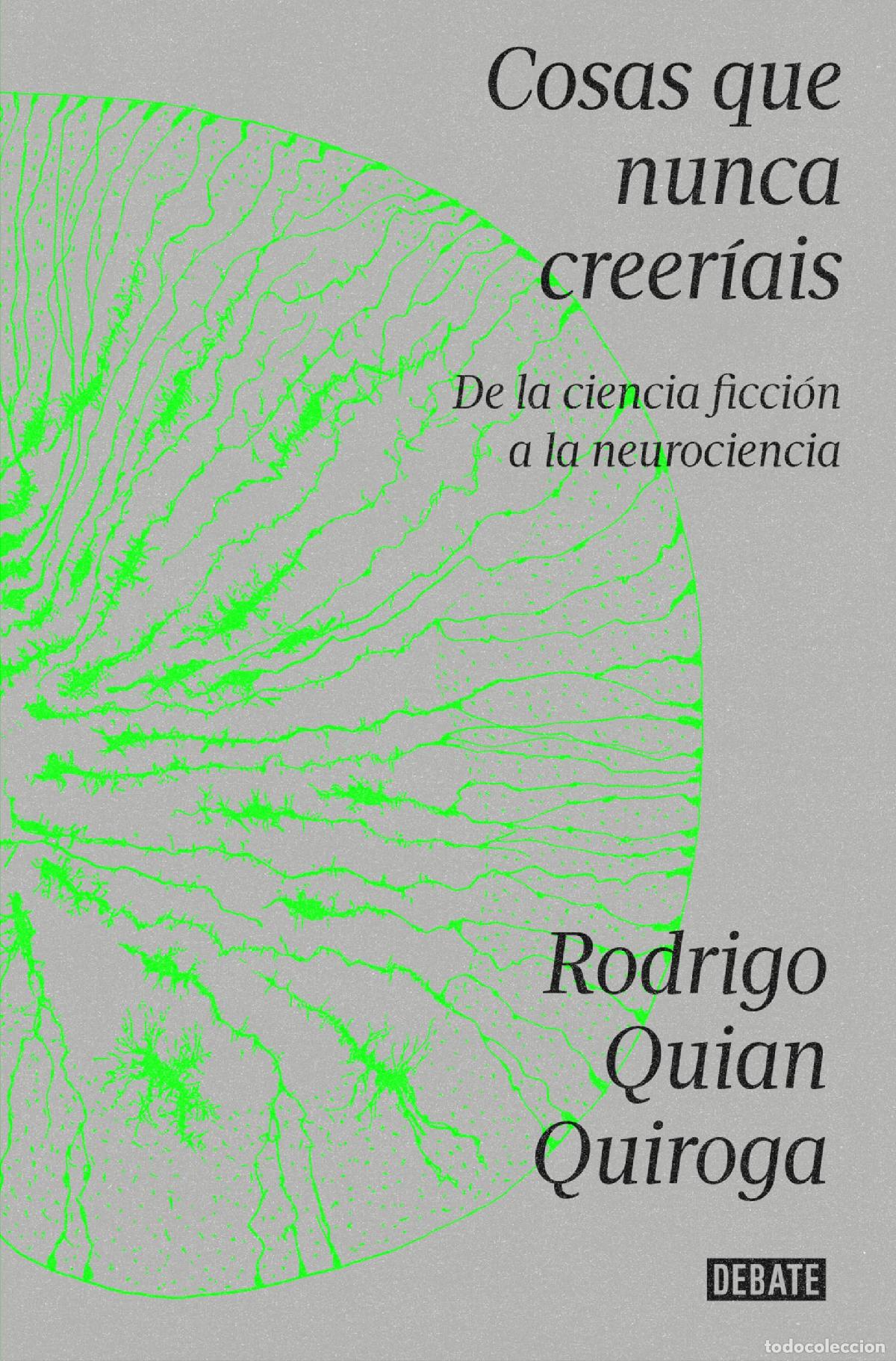 Gebrauchte B&uuml;cher: Cosas que nunca creer&iacute;ais: De la ciencia ficci&oacute;n a la neurociencia (Ciencia y Tecnolog&iacute;a)