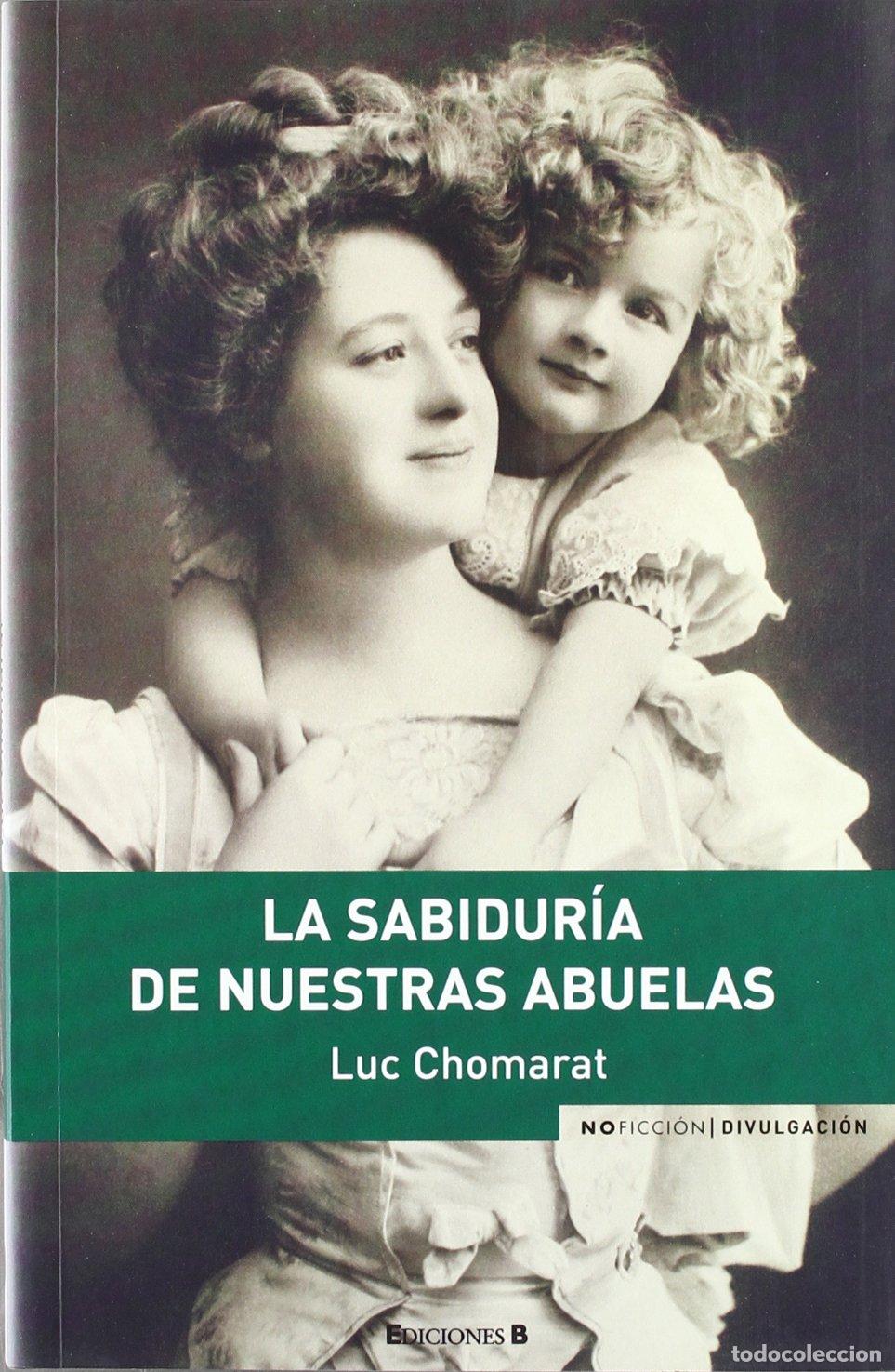 Libri di seconda mano: LA SABIDURIA DE NUESTRAS ABUELAS: 00000 (NoFicci&oacute;n/Divulgaci&oacute;n)