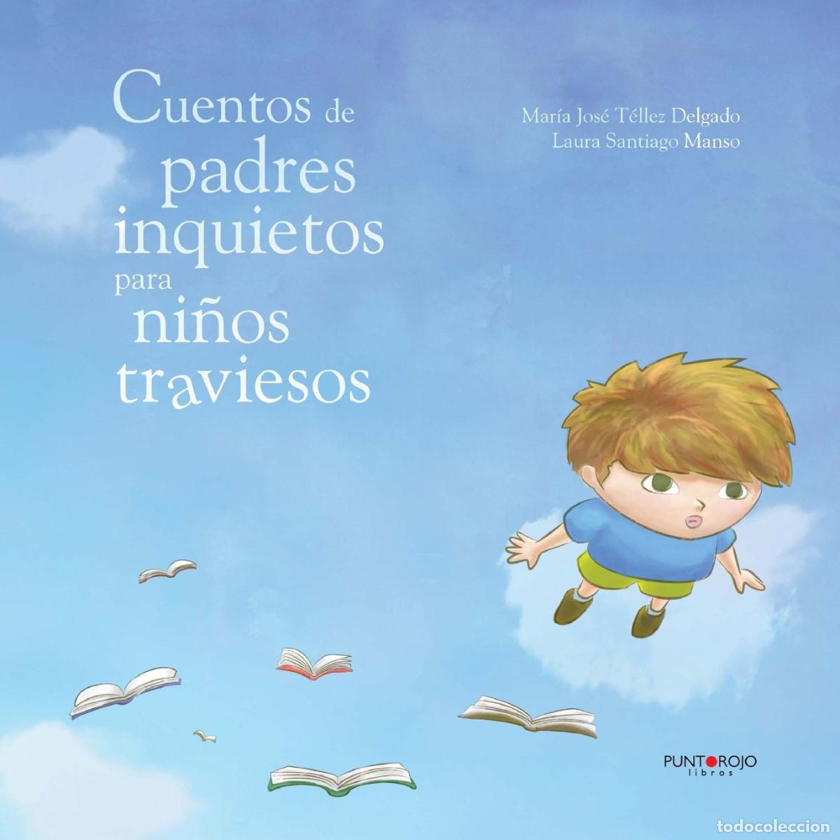 Gebrauchte B&uuml;cher: Cuentos de padres inquietos para ni&ntilde;os traviesos