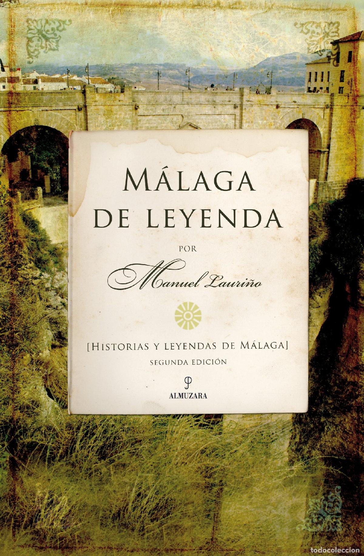 Gebrauchte B&uuml;cher: M&aacute;laga de Leyenda: Historias y leyendas de M&aacute;laga (ANDALUCIA)