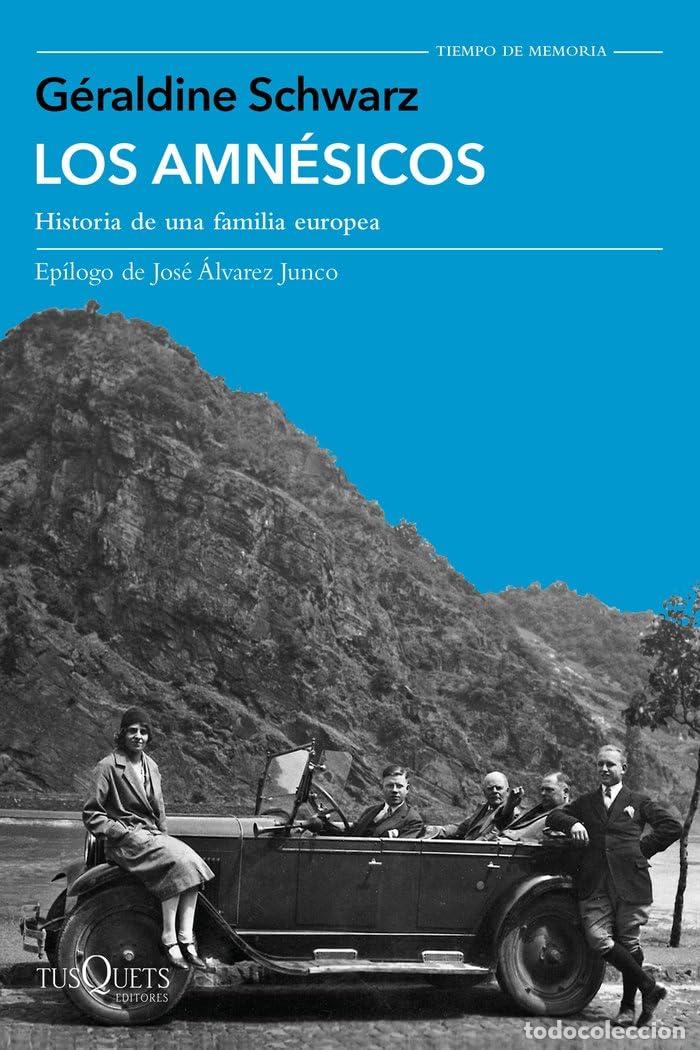 Livres d'occasion: Los amn&eacute;sicos: Historia de una familia europea (Tiempo de Memoria)
