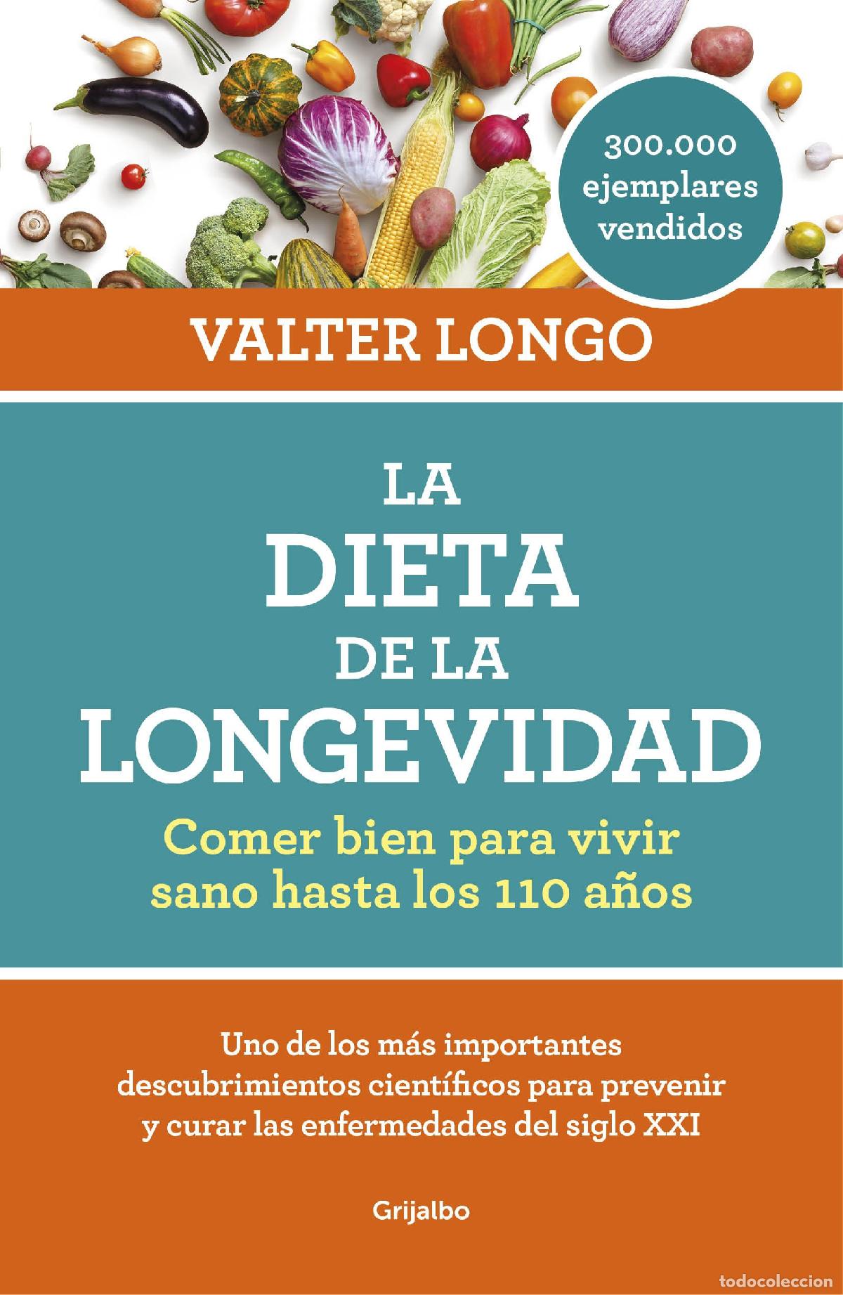 Libri di seconda mano: La dieta de la longevidad: Comer bien para vivir sano hasta los 110 a&ntilde;os (Cocina saludable)